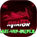 bait - VIP Super