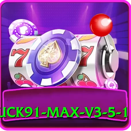 luck91 Max v3.5.1 - 2